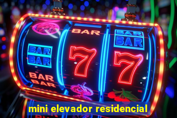 mini elevador residencial